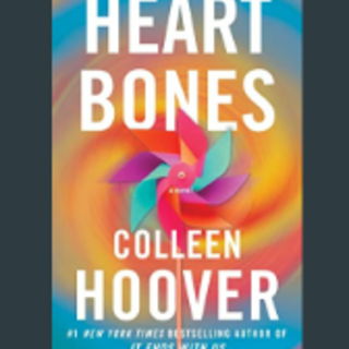Read Free Book Heart Bones Book By Colle