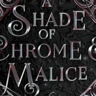 Get Book A Shade of Chrome and Malice (C