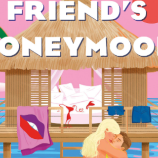 Read (BOOKPDF) My Best Friend's Honeymoo