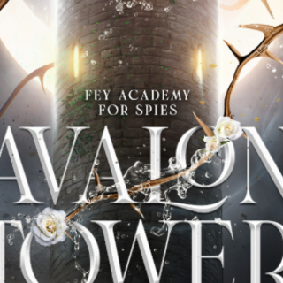 Get [PDF] Book Avalon Tower (Fey Spy Aca