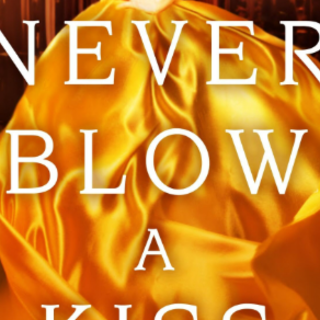 Download Free Book Never Blow a Kiss (Se