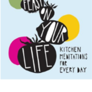 [PDF] Feast on Your Life: Kitchen Medita