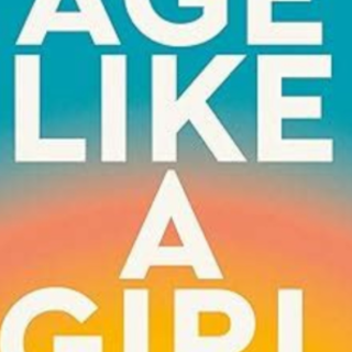 Read (PDF) Book Age Like a Girl: How Men