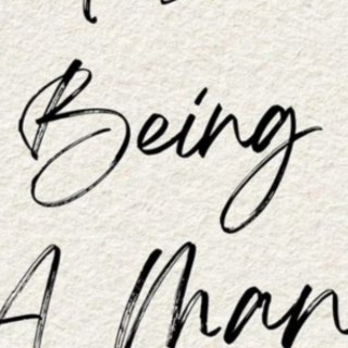 Get Free Book Notes on Being a Man by Sc