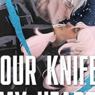 Get [PDF] Book Your Knife My Heart (Dark