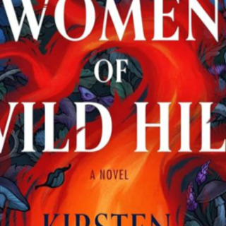 Read (BOOKPDF) The Women of Wild Hill by