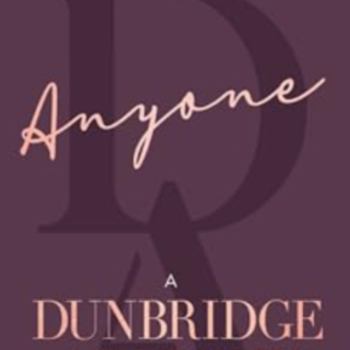 Read PDF Anyone (Dunbridge Academy) by S