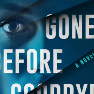 Read [PDF] Book Gone Before Goodbye by R