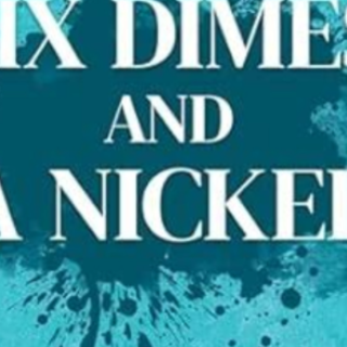 Read Free Book Six Dimes and a Nickel: L