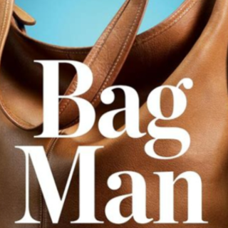 Read PDF Bag Man: The Story Behind the I