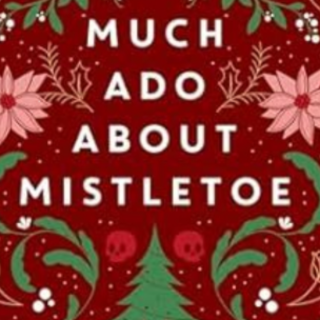 Get [PDF] Book Much Ado about Mistletoe 
