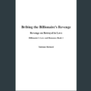 Read Free Book Bribing the Billionaire's