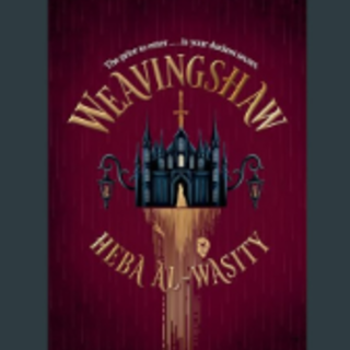 Read Free Book Weavingshaw Book By Heba 