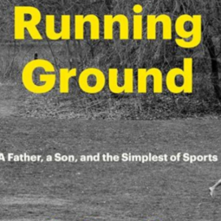 Download PDF The Running Ground: A Fathe