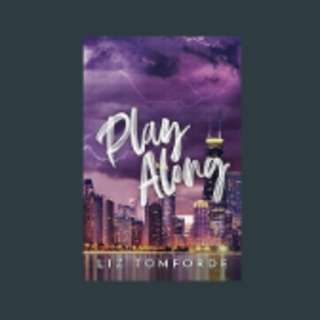 Get Book Play Along (Windy City #4) Book