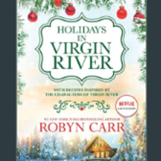 Get (PDF) Book Holidays in Virgin River 