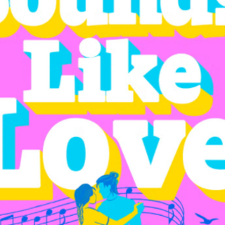 Download Free Book Sounds Like Love by A