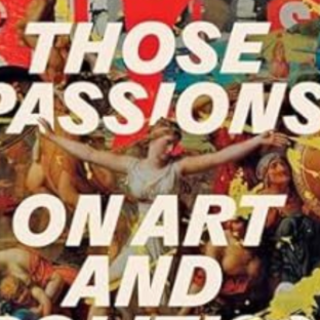 Download PDF Those Passions: On Art and 