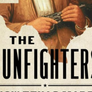 Get Free Book The Gunfighters: How Texas