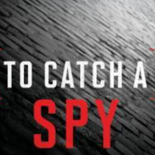 Get (PDFBOOK) To Catch a Spy: The Art of