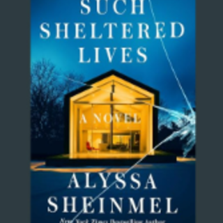 Get (PDF) Book Such Sheltered Lives Book