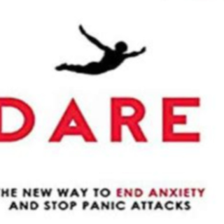 Get PDF Dare: The New Way to End Anxiety