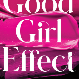 Read PDF The Good Girl Effect (Salacious