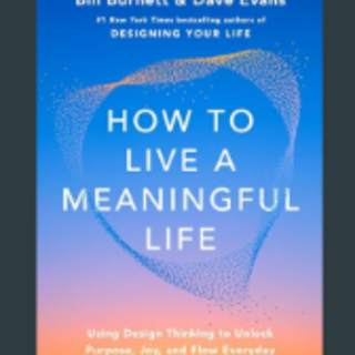 Download PDF How to Live a Meaningful Li