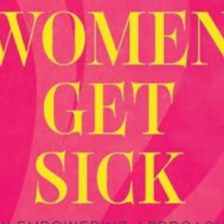 Read PDF When Women Get Sick: An Empower