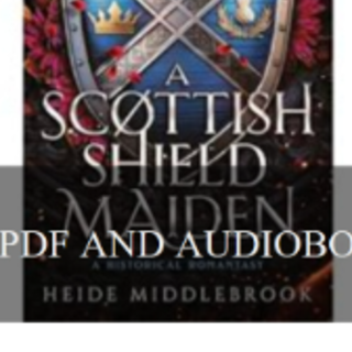 Get (PDFBOOK) A Scottish Shield Maiden b