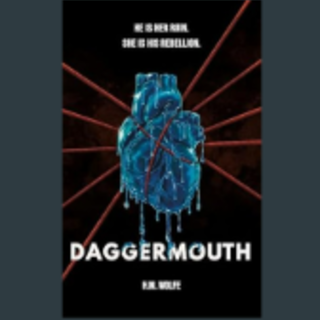 Get Daggermouth Book By H.M.  Wolfe